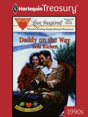 DADDY ON THE WAY (Brides of the Season Book 2) by Lois Richer