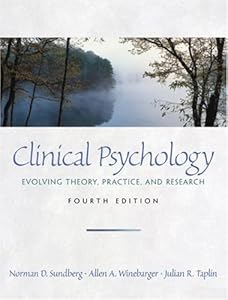 Clinical Psychology: Evolving Theory, Practice, and Research by Norman Sundberg