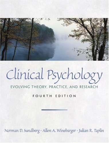 Clinical Psychology: Evolving Theory, Practice, and Research by Norman Sundberg