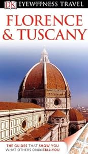 Florence & Tuscany. (Eyewitness Travel Guides) (French Edition)