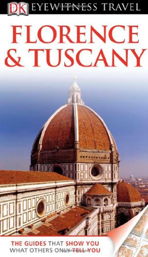 Florence & Tuscany. (Eyewitness Travel Guides) (French Edition) by Adele Evans