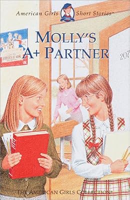 Molly's A+ Partner (American Girls Short Stories)