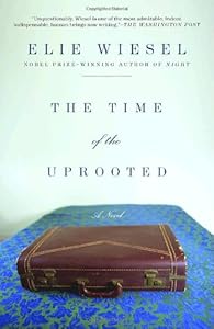 The Time of the Uprooted: A Novel