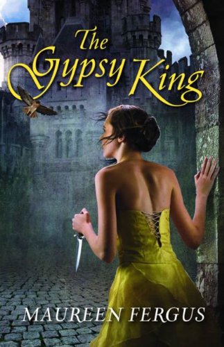 The Gypsy King: Book 1 Of The Gypsy King Trilogy by Maureen Fergus