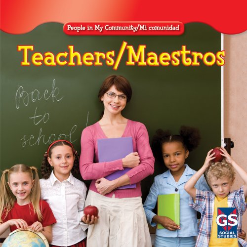 Teachers/ Maestros (People in My Community/ Mi Comunidad) by JoAnn Early Macken