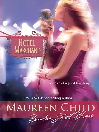 Bourbon Street Blues (Hotel Marchand Book 5) by Maureen Child