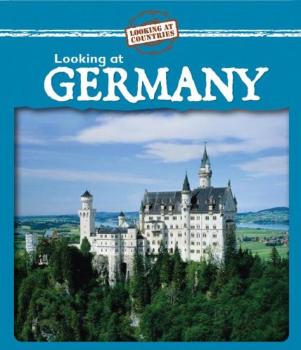 Looking at Germany (Looking at Countries) by Kathleen Pohl