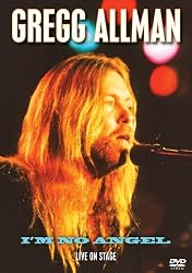 Allman, Gregg - I'm No Angel: Live On Stage