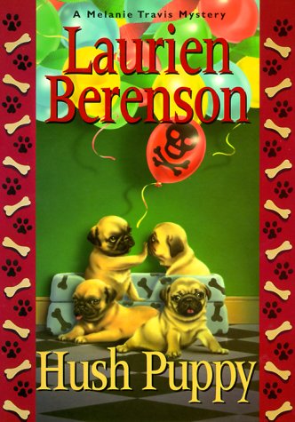 Hush Puppy: A Melanie Travis Mystery by Laurien Berenson