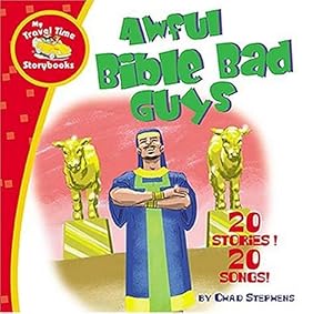 Awful Bible Bad Guys (MY TRAVEL TIME) by Chad Stephens