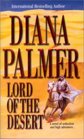 Lord Of The Desert (Mira Romance) by Diana Palmer