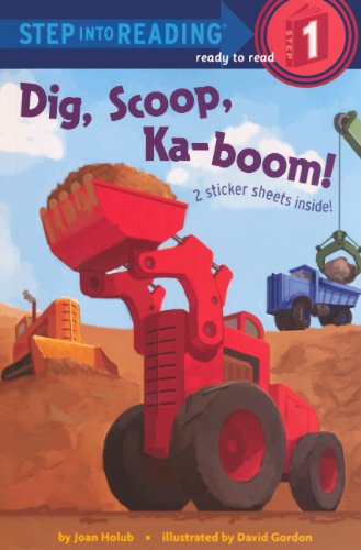Dig, Scoop, Ka-Boom! by Joan Holub