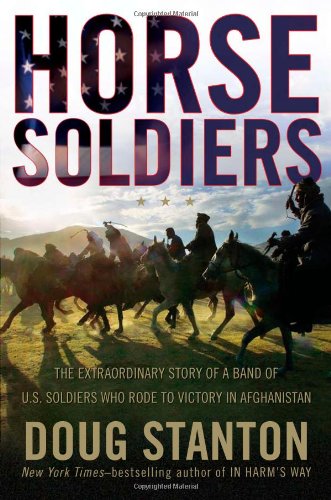 Horse soldiers by Doug Stanton