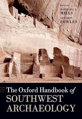The Oxford Handbook of Southwest Archaeology (Oxford Handbooks)