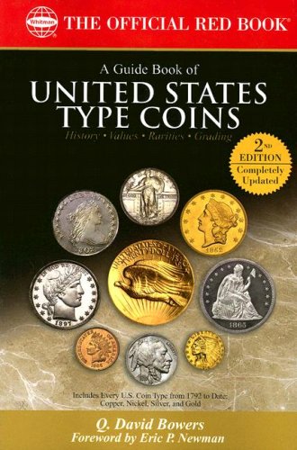 A Guide Book of United States Type Coins (The Official Red Book) by Q. David Bowers