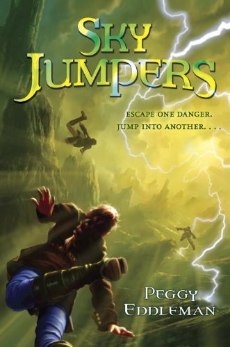 Sky Jumpers: Book 1 by Peggy Eddleman