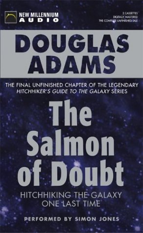The Salmon of Doubt: Special Edition by Douglas Adams