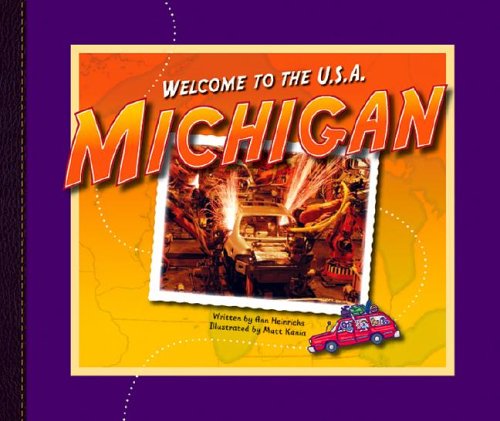 Michigan (Welcome to the U.S.A.) by Ann Heinrichs