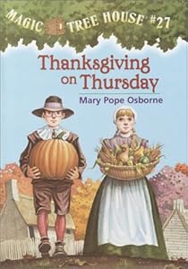 Magic Tree House #27: Thanksgiving on Thursday