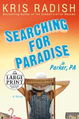 Searching for Paradise in Parker, PA (Random House Large Print)