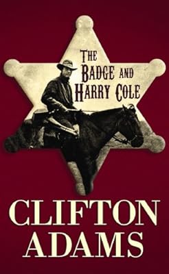 The badge and Harry Cole