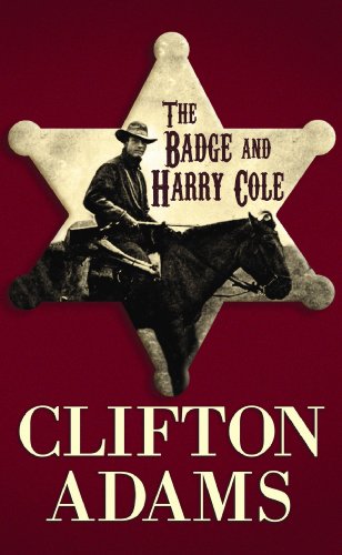 The badge and Harry Cole by Clifton Adams