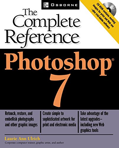 Photoshop(R) 7: The Complete Reference by Laurie Ulrich Fuller