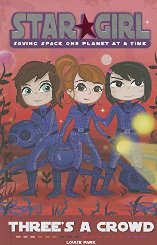 Three's a Crowd by Louise Park                       ,