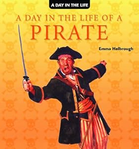 A Day in the Life of a Pirate