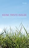 Keine triste Isolde - Gegenwartslyrik aus Flandern und den Niederlanden - Hg. von Jaap Grave, Jan Konst und Bettina Noak