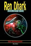 REN DHARK - Das Geisterschiff (Sternendschungel Galaxis Band 31)