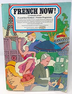 French Now! : Le Francais Actuel!: Premier Programme