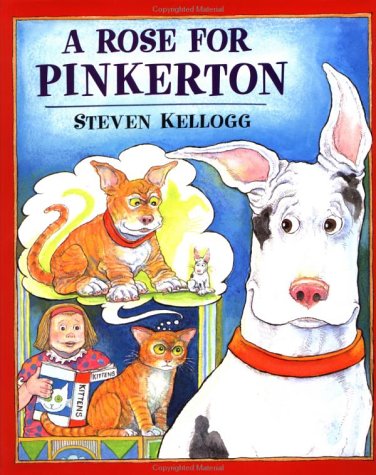 A Rose for Pinkerton by Steven Kellogg