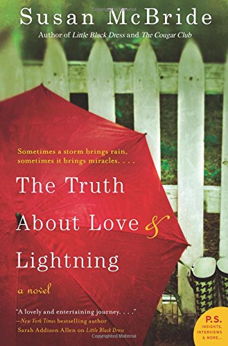 The Truth About Love and Lightning: A Novel by Susan McBride