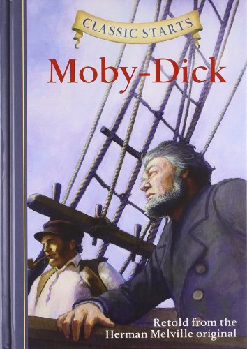 Classic Starts: Moby-Dick by Kathleen Olmstead
