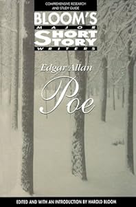 Edgar Allan Poe (Bloom's Major Short Story Writers)
