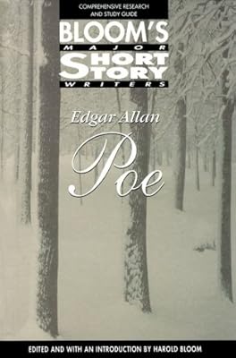 Edgar Allan Poe (Bloom's Major Short Story Writers)