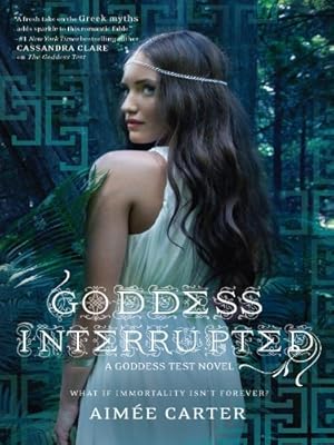 Goddess Interrupted (Goddess Test Book 2)