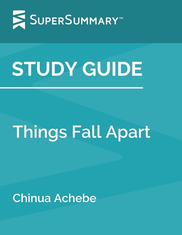 Study Guide: Things Fall Apart by Chinua Achebe (SuperSummary) by SuperSummary
