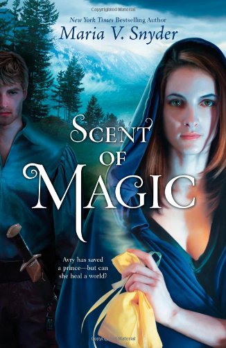 Scent of Magic by Maria V. Snyder