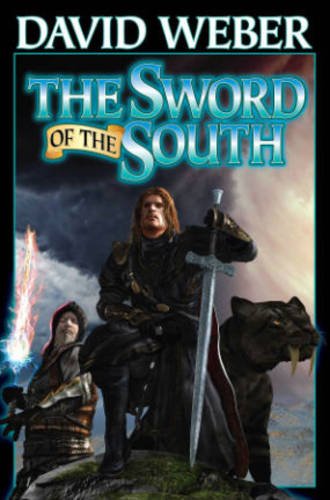 The Sword of the South by David Weber