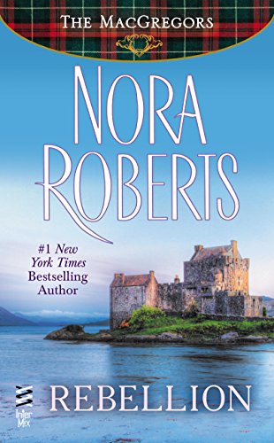 Rebellion by Nora Roberts