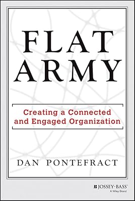 Flat Army: Creating a Connected and Engaged Organization