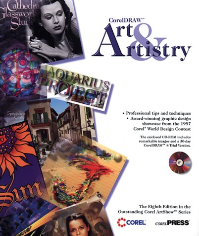 CorelDRAW Art and Artistry (Corel ArtShow Series) by Corel