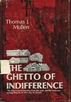 The ghetto of indifference