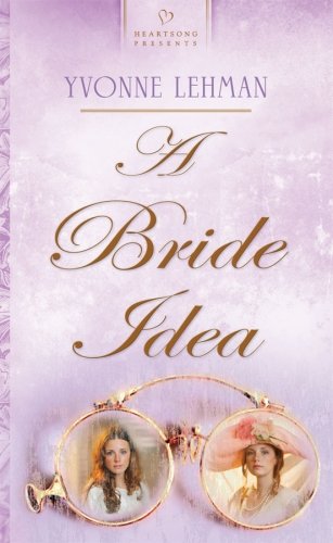 A Bride Idea by Yvonne Lehman