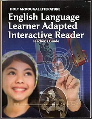 Holt McDougal Literature: ELL Adapted Interactive Reader Teacher's Guide Grade 7