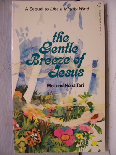 THE GENTLE BREEZE OF JESUS By Mel Tari & Nona Tari *Excellent Condition*