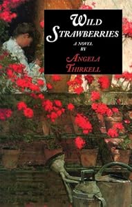 Wild Strawberries (Angela Thirkell Barsetshire Series)