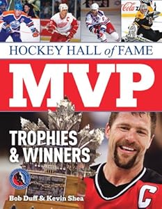 Hockey Hall of Fame MVP Trophies and Winners by Bob Duff
